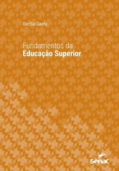 Fundamentos da educação superior (eBook, ePUB) - Gaeta, Cecilia