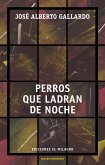 Perros que ladran de noche (eBook, ePUB)