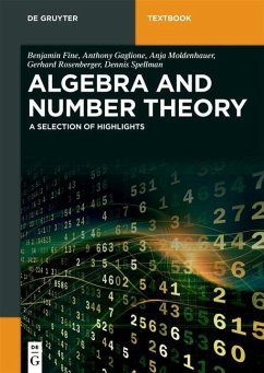 Algebra and Number Theory (eBook, PDF) - Fine, Benjamin; Gaglione, Anthony; Moldenhauer, Anja; Rosenberger, Gerhard; Spellman, Dennis