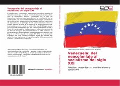 Venezuela: del neocoloniaje al socialismo del siglo XXI