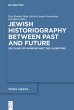 Jewish Historiography Between Past and... - Bild 1