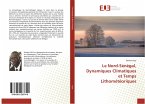 Le Nord-Sénégal, Dynamiques Climatiques et Temps Lithométéoriques