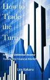 How to Trade the Turn (eBook, ePUB)
