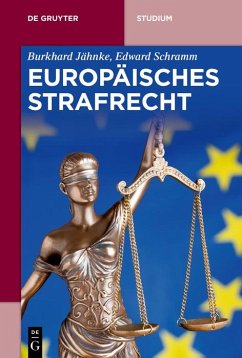 Europäisches Strafrecht (eBook, ePUB) - Jähnke, Burkhard; Schramm, Edward