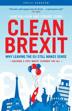 Clean Brexit (eBook, ePUB) - Halligan, Liam; Lyons, Gerard