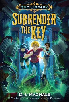 Surrender the Key (The Library Book 1) (eBook, ePUB) - Machale, D. J.