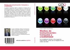 Medios de Comunicación: Consumo y credibilidad - Araya Martínez, Gustavo Adolfo
