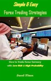 Simple & Easy Forex Trading Strategies (eBook, ePUB) Simple & Easy Forex Trading Strategies (eBook, ePUB)