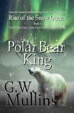 Rise of the Snow Queen Book One: The Polar Bear King (eBook, ePUB)