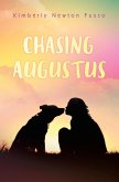 Chasing Augustus (eBook, ePUB) Chasing Augustus (eBook, ePUB)