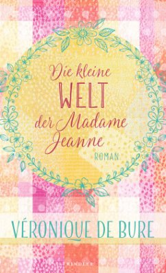 Die kleine Welt der Madame Jeanne - Bure, Véronique de