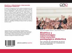 Bioética y Odontología: intervención pedagógico-didáctica - Giaquinta, Maria de los Angeles;Pascucci, Jorge Orlando