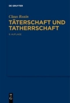 Täterschaft und Tatherrschaft - Roxin, Claus