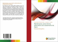 Membranas como forma alternativa de tratamento de água - Silva, Paula Mayara Morais da;Fraceto, Leonardo F.