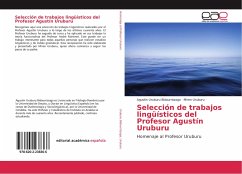 Selección de trabajos lingüísticos del Profesor Agustín Uruburu