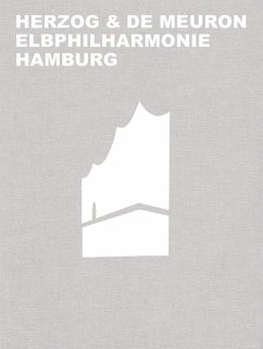 Herzog & de Meuron Elbphilharmonie Hamburg - Mack, Gerhard