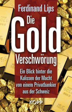 Die Gold-Verschwörung (eBook, ePUB) - Lips, Ferdinand