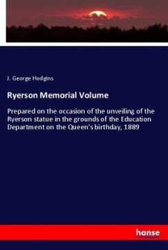 Ryerson Memorial Volume - Hodgins, J. George