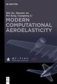 Modern Computational Aeroelasticity - Xu, Min;An, Xiaomin;Kang, Wei