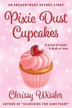 Pixie Dust Cupcakes (Enchantment Avenue) (eBook, ePUB) - Wissler, Chrissy