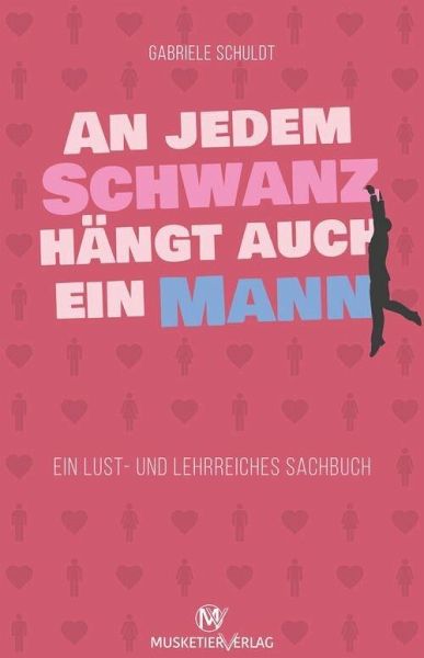 An jedem Schwanz hängt auch ein Mann (eBook, ePUB)