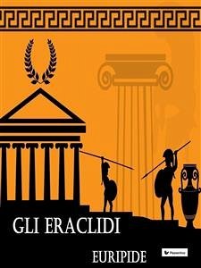 Gli Eraclidi (eBook, ePUB) - Euripide