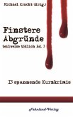 Finstere Abgründe / teilweise tödlich Bd.3 (eBook, ePUB)