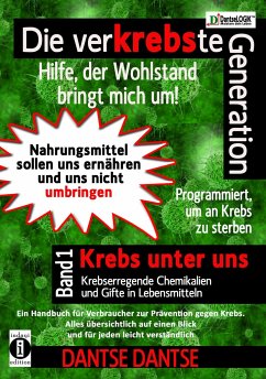 Cover Die verKREBSte Generation - Hilfe, der Wohlstand bringt mich um! Band 1