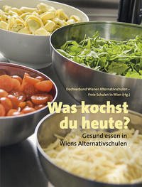 Was kochst du heute? - Dachverband Wiener Alternativschulen – Freie Schulen in Wien