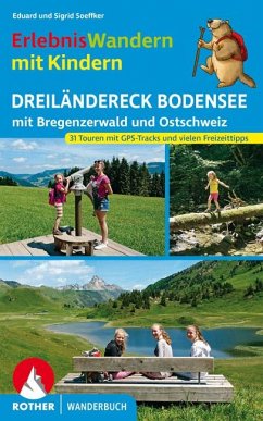 ErlebnisWandern mit Kindern Dreiländereck Bodensee - Soeffker, Eduard;Soeffker, Sigrid