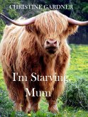 I'm Starving, Mum! (eBook, ePUB)