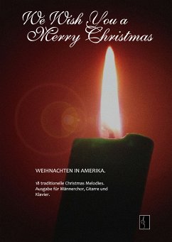 We Wish You A Merry Christmas - Weihnachten in Amerika