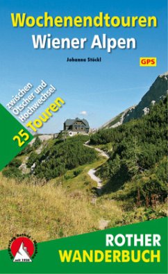 Rother Wanderbuch Wochenendtouren Wiener Alpen - Stöckl, Johanna