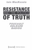 Resistance and the Politics of Truth (eBook, PDF)