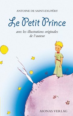 Le Petit Prince: Antoine de Saint-Exupéry