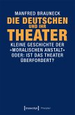 Die Deutschen und ihr Theater (eBook, PDF)