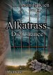 Alkatrass - Die Chance - Bild 1