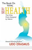 The Book On Total Sexy Health (eBook, ePUB)