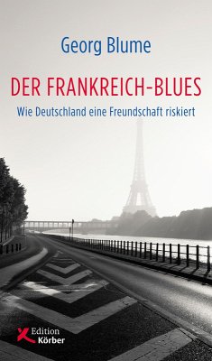 Der Frankreich-Blues (eBook, PDF) - Blume, Georg
