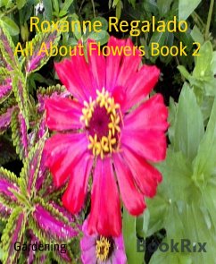 All About Flowers Book 2 (eBook, ePUB) - Regalado, Roxanne