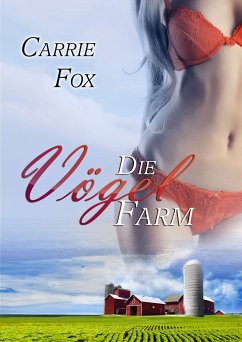 Die Vögelfarm (eBook, ePUB) - Fox, Carrie