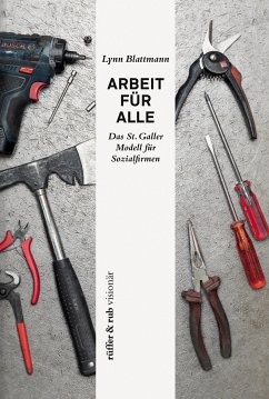 Arbeit für Alle (eBook, ePUB) - Blattmann, Lynn