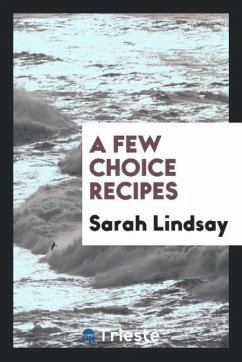 A Few Choice Recipes - Lindsay, Sarah