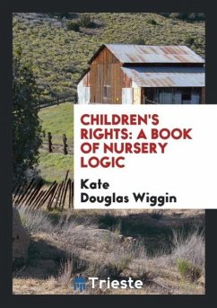 Children's Rights - Wiggin, Kate Douglas