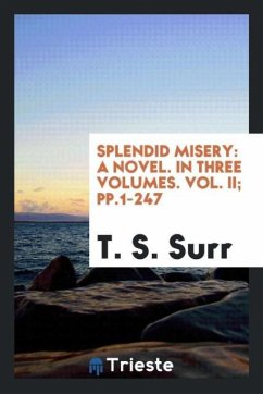 Splendid Misery - Surr, T. S.