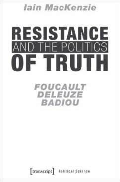 Resistance and the Politics of Truth - MacKenzie, Iain