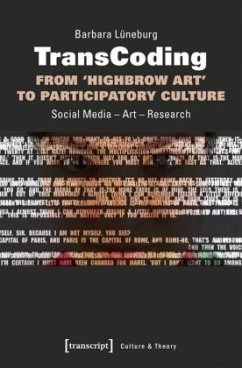 TransCoding - From 'Highbrow Art' to Participatory Culture - Lüneburg, Barbara