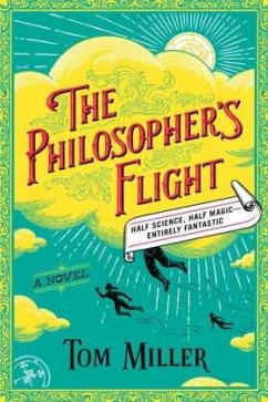 The Philosopher's Flight - Miller, Tom