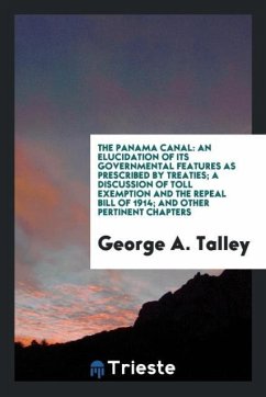 The Panama Canal - Talley, George A.