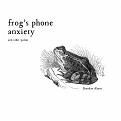 Frog's Phone Anxiety - Ahern, Brendan